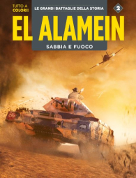 Fumetto - Le grandi battaglie della storia n.2: El alamein - sabbia e fuoco