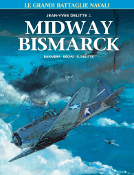 Fumetto - Le grandi battaglie navali n.2: Midway - bismarck