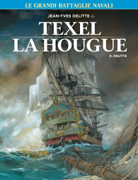 Fumetto - Le grandi battaglie navali n.6: Texel - la hogue
