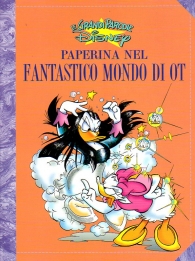 Fumetto - Le grandi parodie disney n.46: Paperina nel fantastico mondo di ot