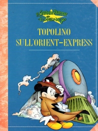 Fumetto - Le grandi parodie disney n.61: Topolino sull'orient express