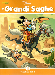 Fumetto - Le grandi saghe n.22: Topolino kid n.1