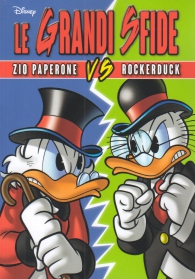 Fumetto - Le grandi sfide: Zio paperone vs rockerduck