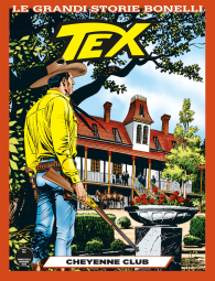 Fumetto - Le grandi storie bonelli n.14: Tex - cheyenne club