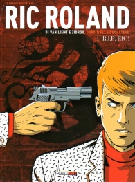 Fumetto - Le nuove inchieste di ric roland n.1: R.i.p., ric!