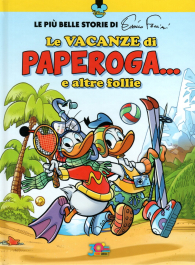 Fumetto - Le più belle storie di enrico faccini: Le vacanze di paperoga e altre follie
