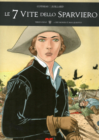 Fumetto - Le sette vite dello sparviero n.2: Terzo ciclo - che mondo è mai questo?