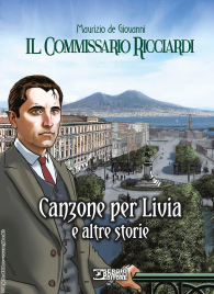 Fumetto - Le stagioni del commissario ricciardi - volume n.16: Canzone per livia e altre storie