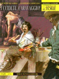Fumetto - Le storie - speciale n.1: Uccidete caravaggio!