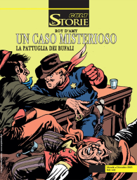 Fumetto - Le storie n.134: Un caso misterioso - la pattuglia dei bufali