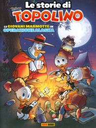 Fumetto - Le storie di topolino n.9: Le giovani marmotte in operazione alaska