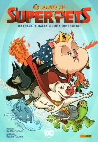Fumetto - League of superpets: Mxynaccia dalla quinta dimensione