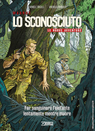 Fumetto - Lo sconosciuto - le nuove avventure n.3: Far sanguinare l'elefante lentamente mentre muore