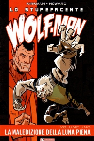 Fumetto - Lo stupefacente wolf-man n.1: La maledizione della luna piena