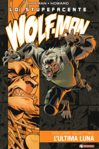 Fumetto - Lo stupefacente wolf-man n.4: L'ultima luna
