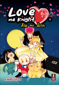 Fumetto - Love me knight - kiss me licia n.2