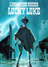 Fumetto - Lucky luke - visto da matthieu bonhomme: L'uomo che uccise lucky luke