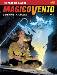 Fumetto - Magicovento - guerre apache n.3
