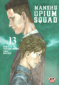 Fumetto - Manshu opium squad n.13