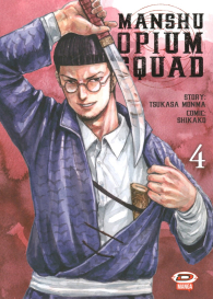 Fumetto - Manshu opium squad n.4