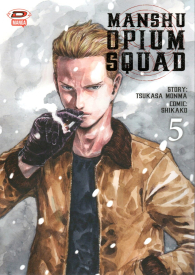 Fumetto - Manshu opium squad n.5