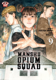 Fumetto - Manshu opium squad n.9