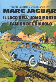 Fumetto - Marc jaguar - l'integrale: Il lago dell'uomo morto - i camion del diavolo