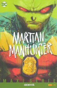 Fumetto - Martian manhunter: Identità