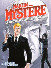 Fumetto - Martin mystere - le nuove avventure a colori n.6