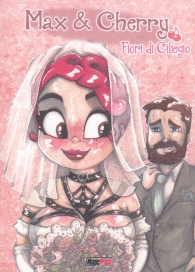 Fumetto - Max & cherry - l'integrale: Fiori di ciliegio