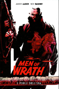 Fumetto - Men of wrath: I figli dell'ira