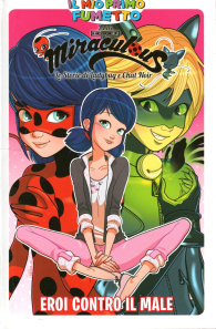 Fumetto - Miraculous ladybug - il mio primo fumetto: Eroi contro il male