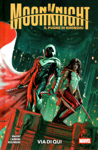 Fumetto - Moon knight - 2025 - il pugno di khonshu n.3: Via di qui