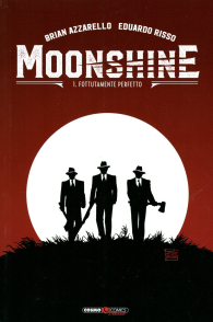 Fumetto - Moonshine n.1: Fottutamente perfetto