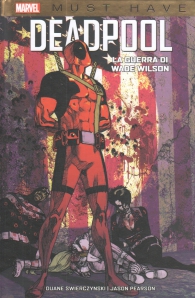Fumetto - Must have - deadpool: La guerra di wade wilson