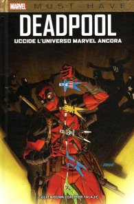 Fumetto - Must have - deadpool: Uccide l'universo marvel ancora