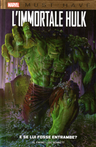 Fumetto - Must have - l'immortale hulk: E se lui fosse entrambe?