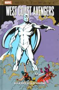 Fumetto - Must have - west coast avengers: Alla ricerca di visione