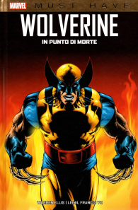 Fumetto - Must have - wolverine: In punto di morte