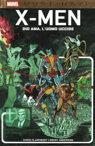 Fumetto - Must have - x-men: Dio ama, l'uomo uccide