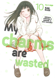 Fumetto - My charms are wasted n.10
