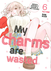 Fumetto - My charms are wasted n.6
