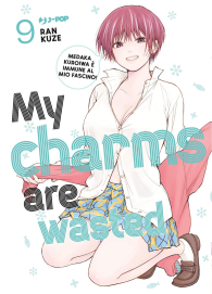Fumetto - My charms are wasted n.9