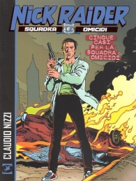 Fumetto - Nick raider: Cinque casi per la squadra omicidi