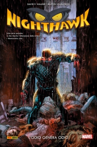 Fumetto - Nighthawk: L'odio genera odio