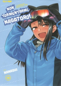 Fumetto - Non tormentarmi, nagatoro! n.10