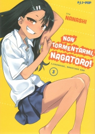 Fumetto - Non tormentarmi, nagatoro! n.3