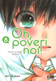 Fumetto - Oh, poveri noi! tutti a casa kawai n.8