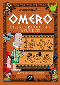 Fumetto - Omero: L'iliade e l'odissea a fumetti