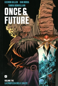 Fumetto - Once e future n.3: La profezia delle gazze